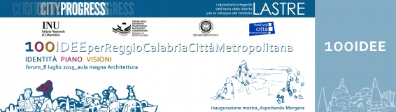 8 luglio Forum 100IDEE per Reggio Calabria Città Metropolitana