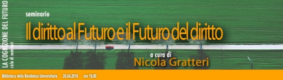 21 aprile Il diritto al futuro e il futuro del diritto - Con Nicola Gratteri