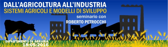 Dallagricoltura allindustria: sistemi agricoli e modelli di sviluppo industriale