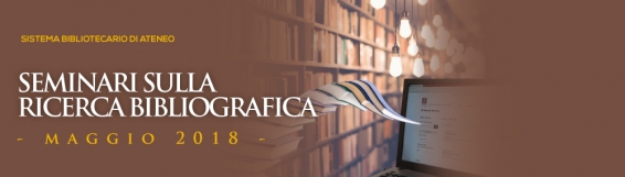 Maggio 2018 Seminari sulla ricerca bibliografica