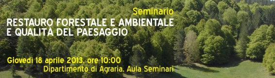 Seminario Restauro forestale e ambientale e qualità del paesaggio.