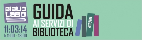 Presentazione delle attività, dei servizi e delle risorse della Biblioteca di Agraria.