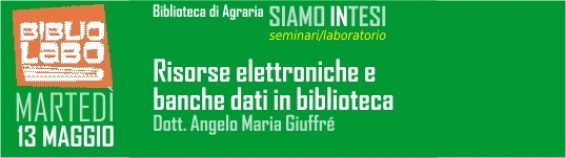 13 maggio Biblioteca di Agraria: Seminario conclusivo del ciclo "Siamo InTesi"