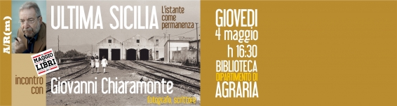 Agraria.UniRC| Il fotografo Giovanni Chiaramonte presenta il libro Ultima Sicilia