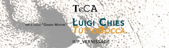 13 giugno Te.CA: Luigi Chies "TuttoBocca"