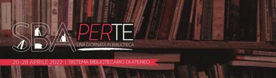 SBAperTE: Una giornata in Biblioteca - 20, 27 e 28 aprile